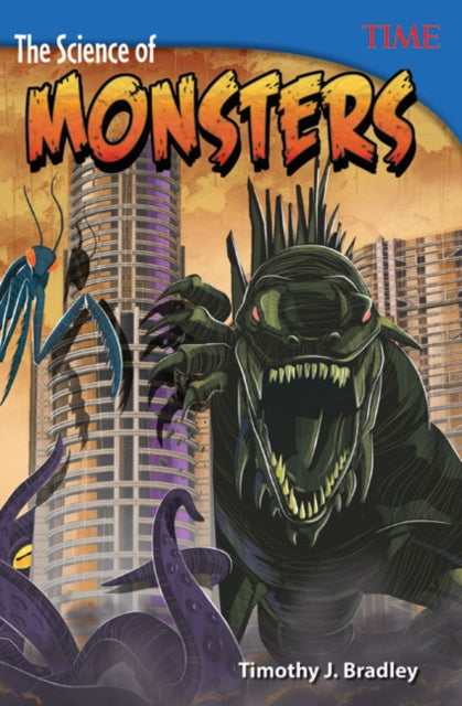 Book cover of: Science of Monsters. By: Timothy Bradley