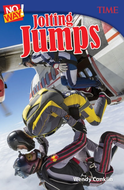 Book cover of: No Way! Jolting Jumps. By: Wendy Conklin