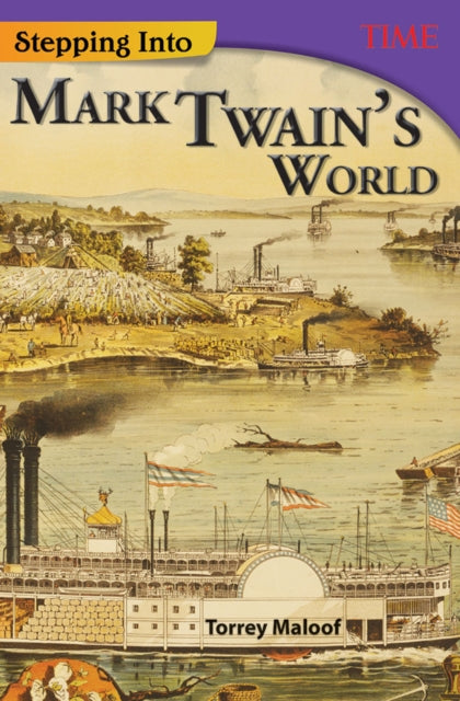 Book cover of: Stepping Into Mark Twain's World. By: Torrey Maloof