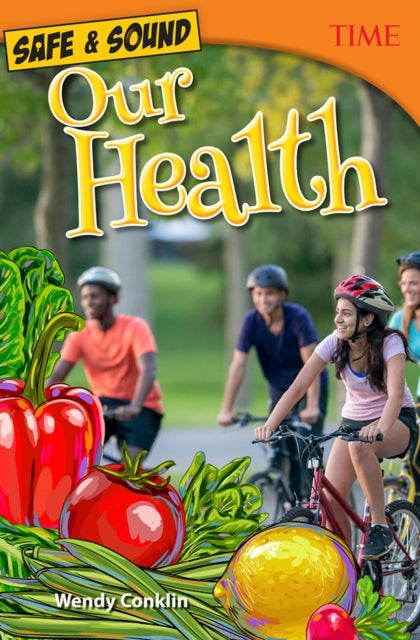 Book cover of: Safe & Sound: Our Health. By: Wendy Conklin