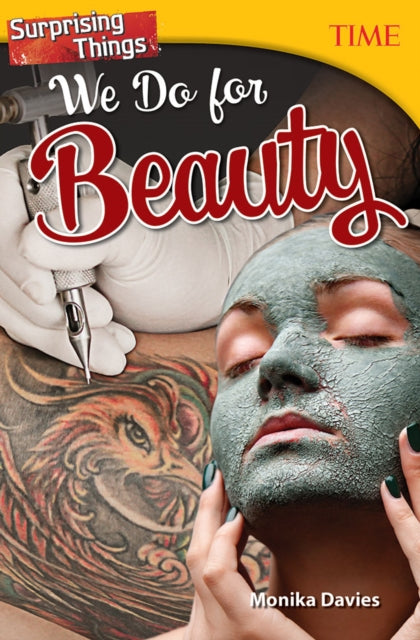 Book cover of: Surprising Things We Do for Beauty. By: Monika Davies