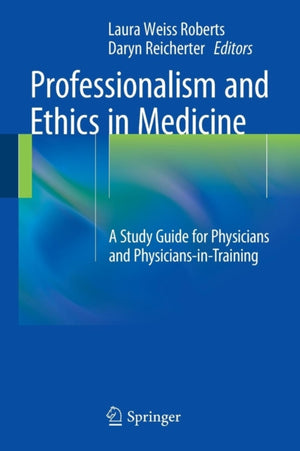 Professionalism and Ethics in Medicine