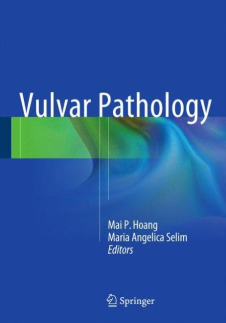 Book cover of: Vulvar Pathology. By: Mai P. Hoang