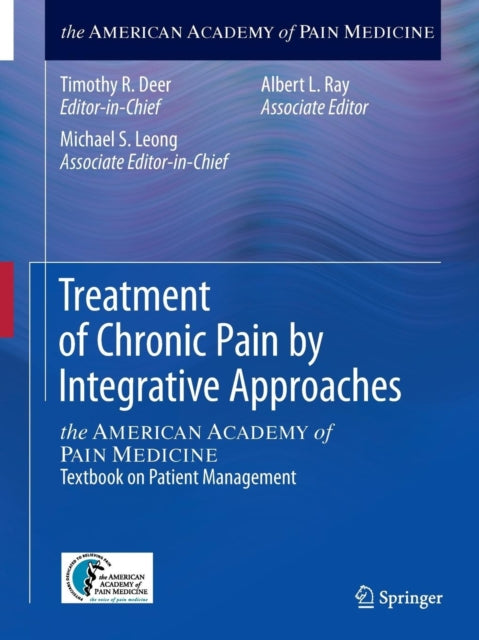 Book cover of: Treatment of Chronic Pain by Integrative Approaches. By: Timothy R. Deer