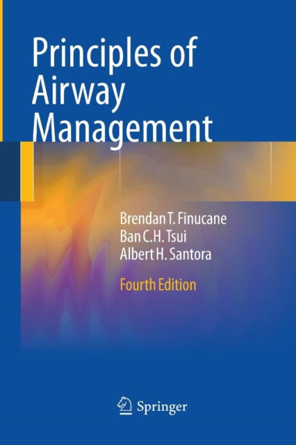 Book cover of: Principles of Airway Management. By: Brendan T. Finucane