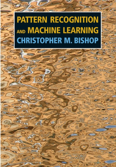Book cover of: Pattern Recognition and Machine Learning. By: Christopher M. Bishop