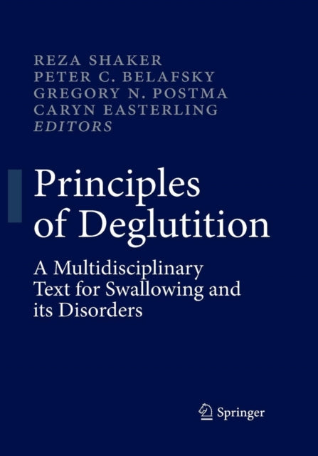 Book cover of: Principles of Deglutition. By: Reza Shaker
