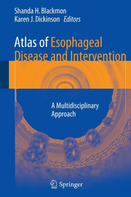 Book cover of: Atlas of Esophageal Disease and Intervention. By: Shanda H. Blackmon