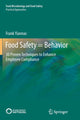Book cover of: Food Safety = Behavior. By: Frank Yiannas