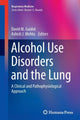 Book cover of: Alcohol Use Disorders and the Lung. By: David M. Guidot