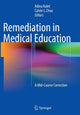 Book cover of: Remediation in Medical Education. By: Adina Kalet