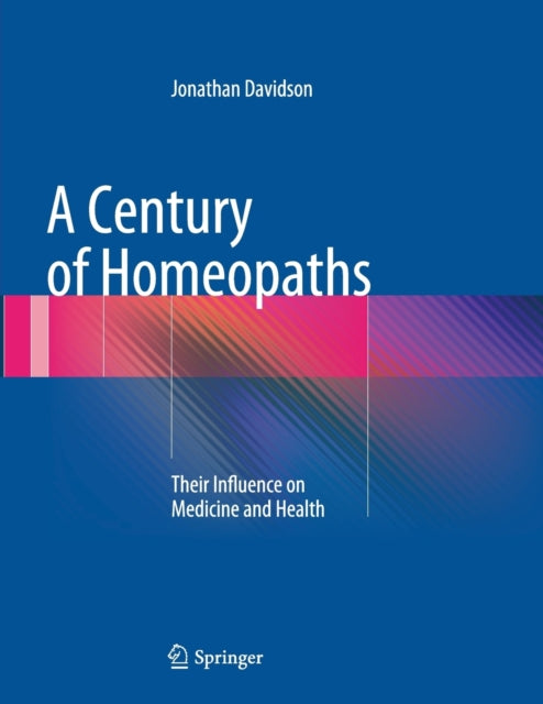 Book cover of: Century of Homeopaths. By: Jonathan Davidson