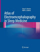 Book cover of: Atlas of Electroencephalography in Sleep Medicine. By: Hrayr P. Attarian
