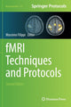 Book cover of: fMRI Techniques and Protocols. By: Massimo Filippi