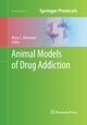 Book cover of: Animal Models of Drug Addiction. By: Mary C. Olmstead