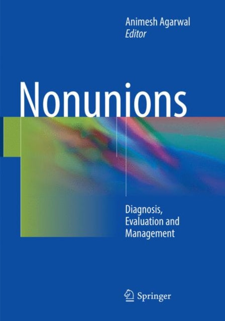 Book cover of: Nonunions. By: Animesh Agarwal