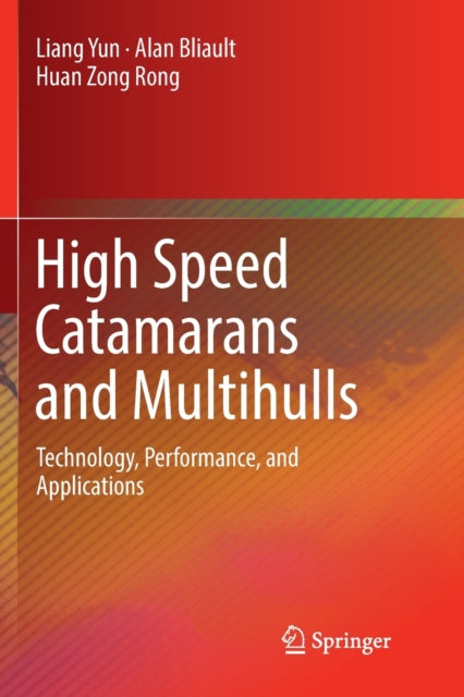 Book cover of: High Speed Catamarans and Multihulls. By: Liang Yun