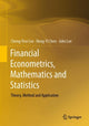 Book cover of: Financial Econometrics, Mathematics and Statistics. By: Cheng-Few Lee