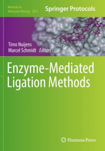 Book cover of: Enzyme-Mediated Ligation Methods. By: Timo Nuijens