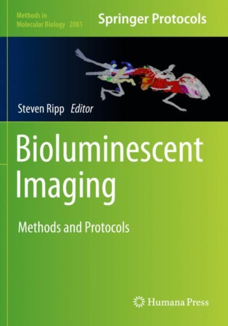 Book cover of: Bioluminescent Imaging. By: Steven Ripp
