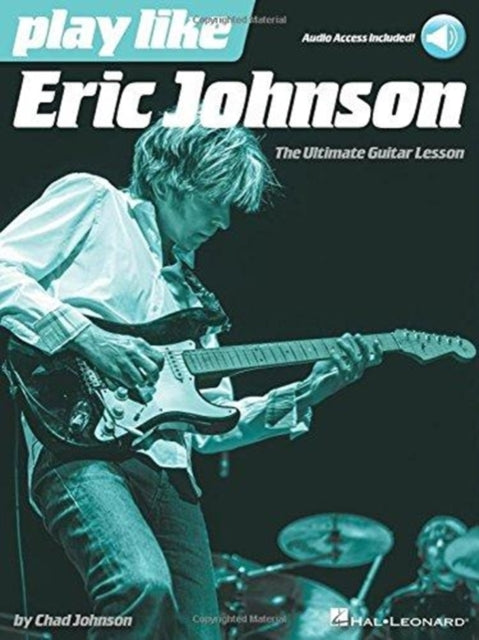 Book cover of: Play like Eric Johnson. By: Chad Johnson