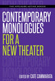 Book cover of: Contemporary Monologues for a New Theater