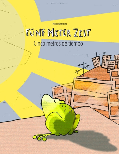 Book cover of: Funf Meter Zeit/Cinco metros de tiempo