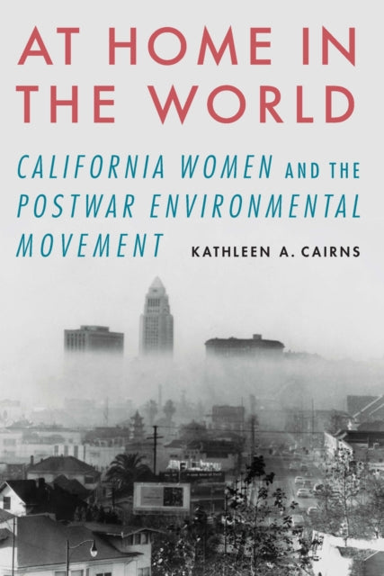 Book cover of: At Home in the World. By: Kathleen A. Cairns