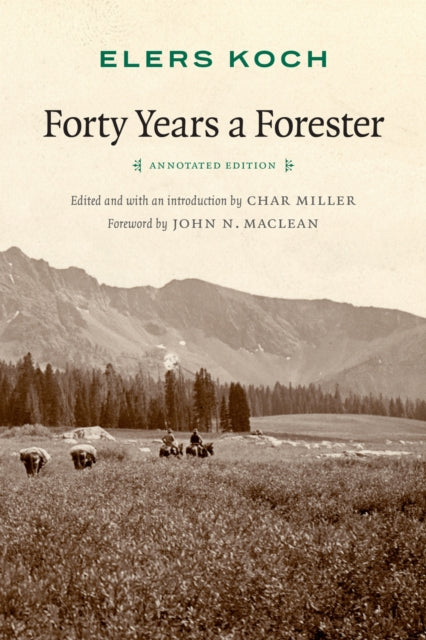 Book cover of: Forty Years a Forester. By: Elers Koch