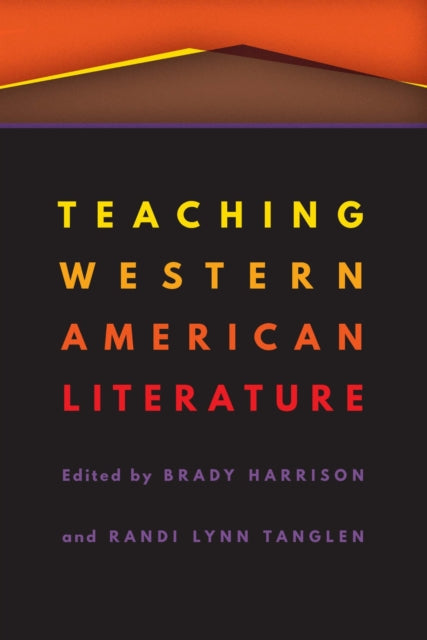Book cover of: Teaching Western American Literature. By: Brady Harrison