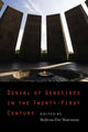 Denial of Genocides in the Twenty-First Century 9781496225108 Bedross Der Matossian