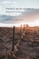 Book cover of: Twenty Miles of Fence. By: Bob West