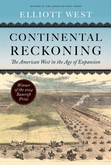 Book cover of: Continental Reckoning. By: Elliott West