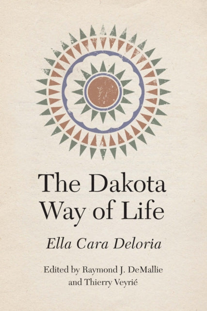 Book cover of: Dakota Way of Life. By: Ella Cara Deloria