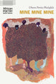 Book cover of: Mine Mine Mine. By: Uhuru Portia Phalafala