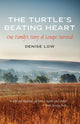 Book cover of: Turtle's Beating Heart. By: Denise Low