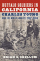 Book cover of: Buffalo Soldiers in California. By: Brian G. Shellum