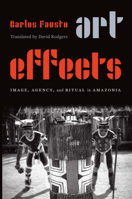 Book cover of: Art Effects. By: Carlos Fausto