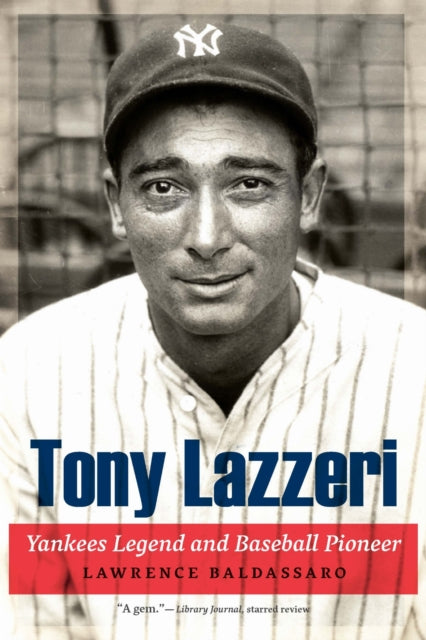 Book cover of: Tony Lazzeri. By: Lawrence Baldassaro