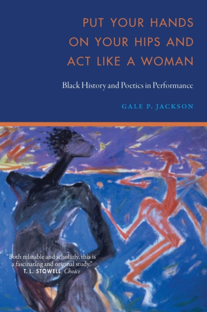Book cover of: Put Your Hands on Your Hips and Act Like a Woman