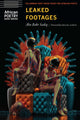 Book cover of: Leaked Footages. By: Abu Bakr Sadiq