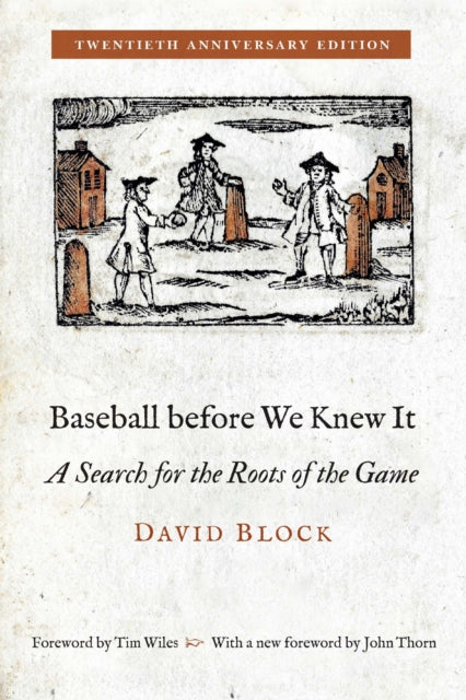 Book cover of: Baseball Before We Knew It. By: David Block