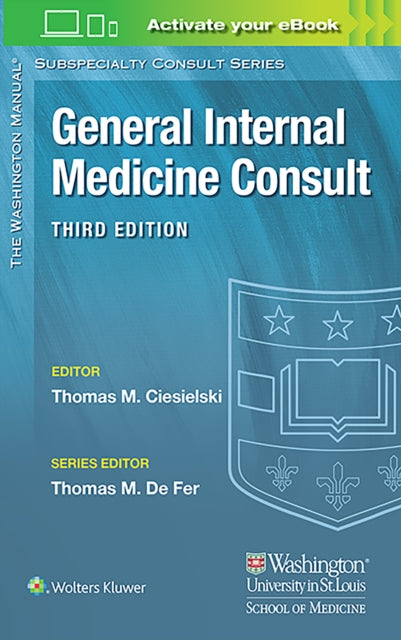Book cover of: Washington Manual® General Internal Medicine Consult. By: Thomas Ciesielski