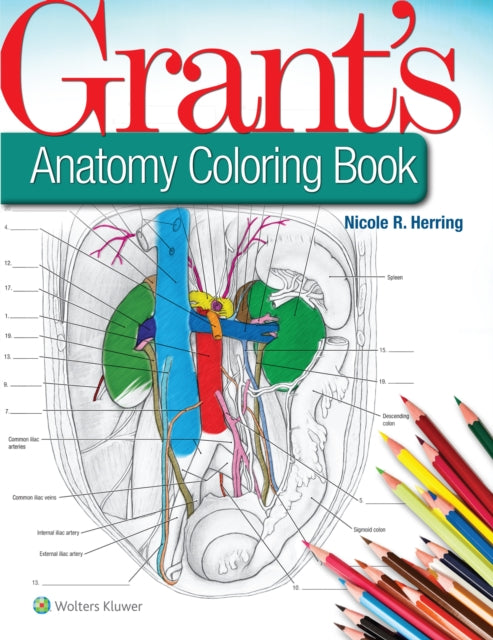 Book cover of: Grant's Anatomy Coloring Book. By: Nicole R. Herring PhD