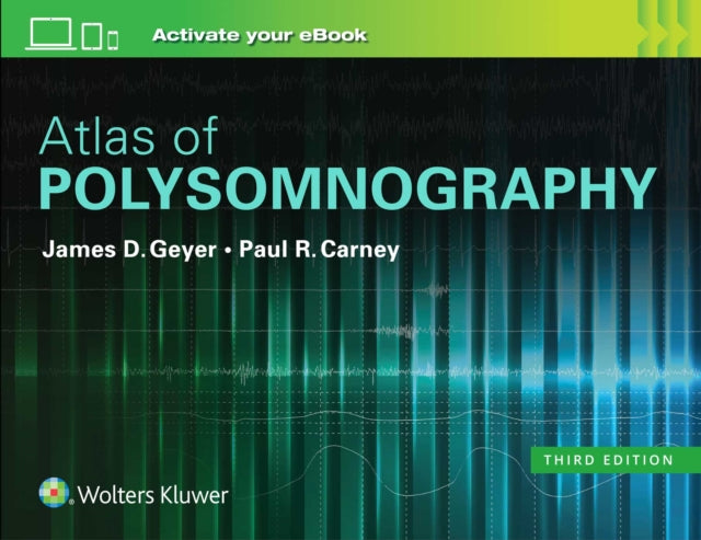 Book cover of: Atlas of Polysomnography. By: James D. Geyer MD