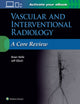 Book cover of: Vascular and Interventional Radiology: A Core Review. By: Brian Strife MD