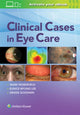 Book cover of: Clinical Cases in Eye Care. By: Dr. Mark Rosenfield