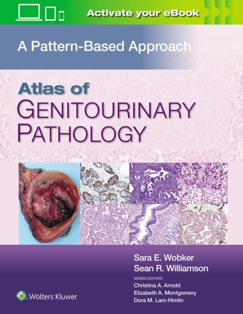 Book cover of: Atlas of Genitourinary Pathology. By: Sara E. Wobker MD  MPH