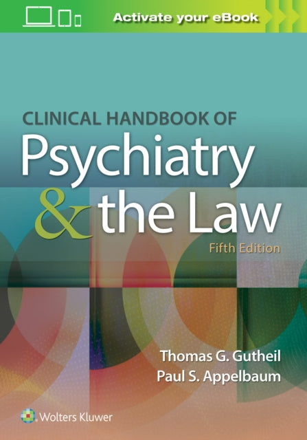 Book cover of: Clinical Handbook of Psychiatry and the Law. By: Thomas G. Gutheil MD