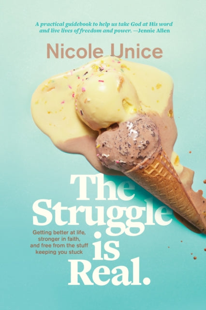 Book cover of: Struggle Is Real, The. By: Nicole Unice